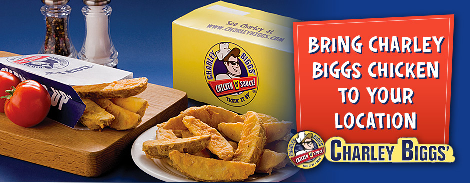 Bring Charley Biggs Chicken to your location